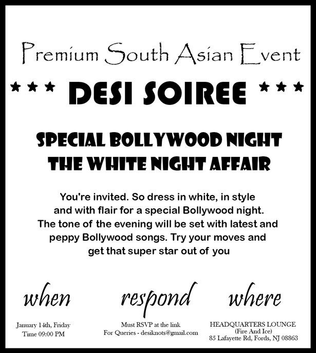 Desi Soiree- SPECIAL BOLLYWOOD NIGHT- THE WHITE NIGHT AFFAIR